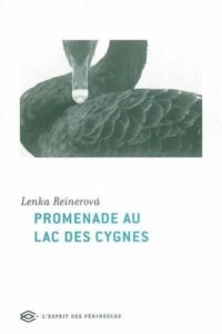 Reinerová Lenka, Bary Nicole (trad.), Promenade au lac des cygnes, suivi de Chez moi à Prague, et parfois ailleurs, et de Café de rêve d'une Pragoise, Paris, l'Esprit des péninsules, 2004, 205 p.